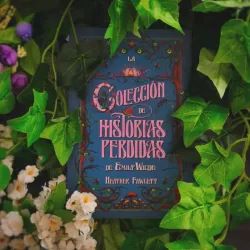 La colección de historias perdidas de Emily Wilde