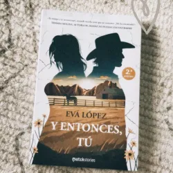 Y entonces, tú