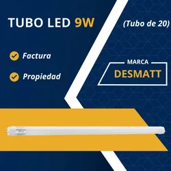 🔷 *Tubo LED 9 W Marca Desmatt* (Tubo de 20)