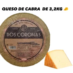 QUESO DE CABRA DOS CORONAS DE 3,2 KG 🧀