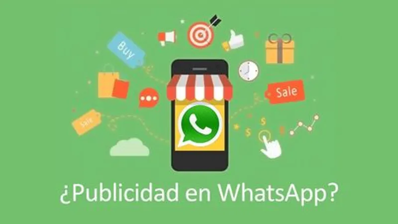 Lanzamiento de Publicidad Masiva en WhatsApp