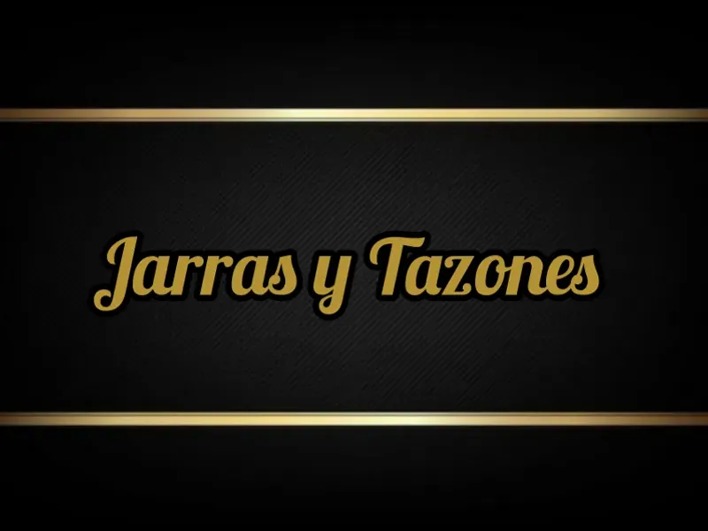 JARRAS Y TAZONES