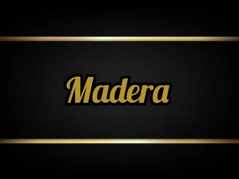 MADERA