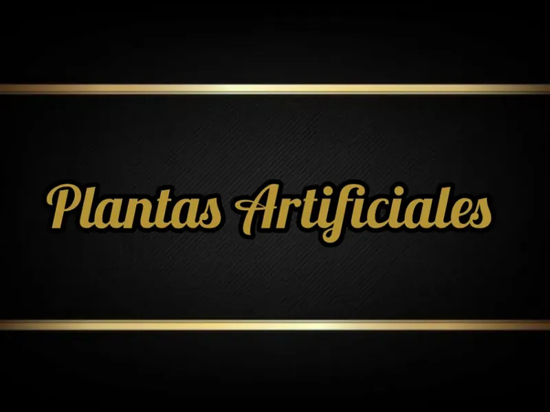 PLANTAS ARTIFICIALES 