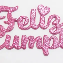 Feliz Cumple. Sólo letras. Foamy escarchado