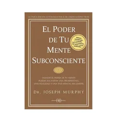 EL PODER DE TU MENTE SUBCONSCIENTE