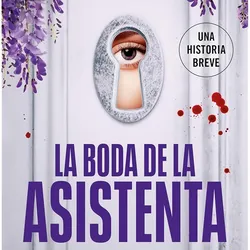 La boda de la asistenta