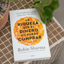 LA RIQUEZA QUE EL DINERO NO PUEDE COMPRAR