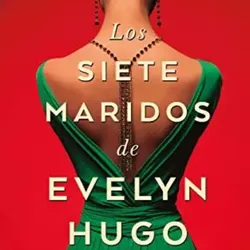 Los siete maridos de Evelyn Hugo