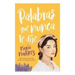 Palabras que nunca te dije