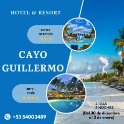 Cayo Guillermo - Ofertas Fin de Año