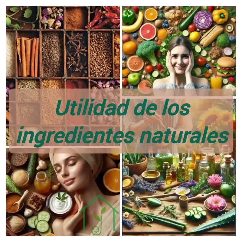 Utilidad de los ingredientes naturales