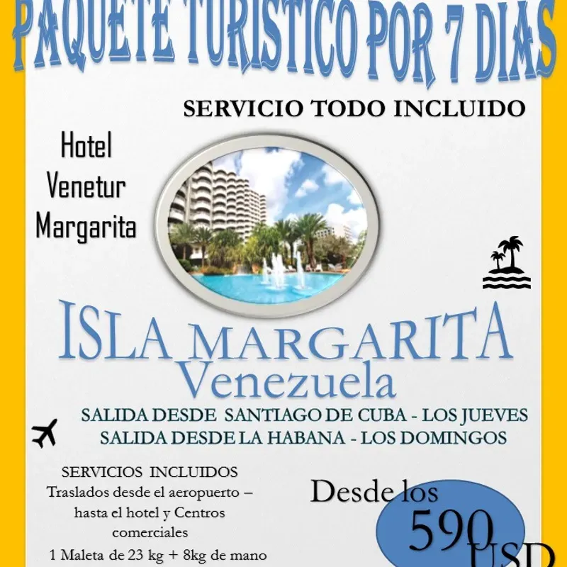 Paquete turístico a isla margarita x 7días desde 590 USD Todo incluído 