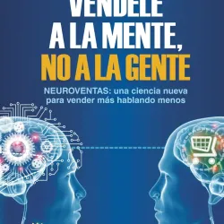 Véndele a la mente, no a la gente