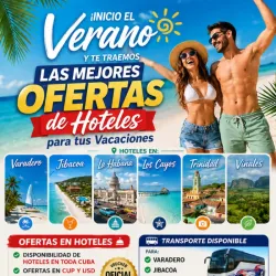 Ofertas de Verano – Varadero, La Habana, Cayo Santa María