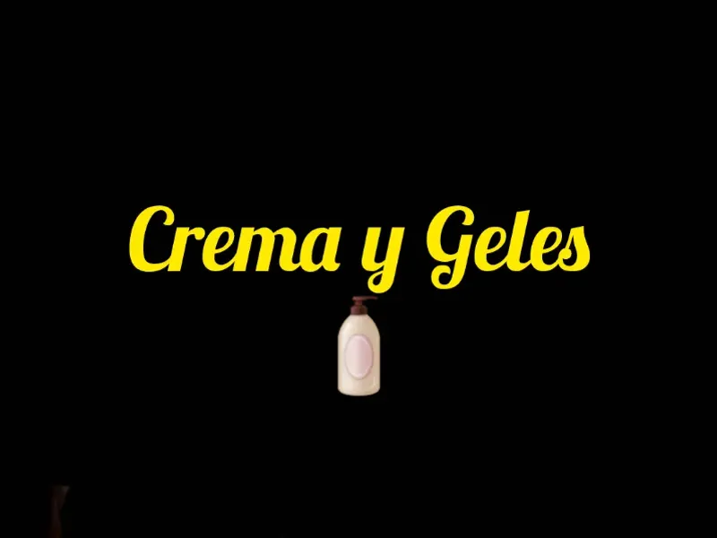 Crema y Geles