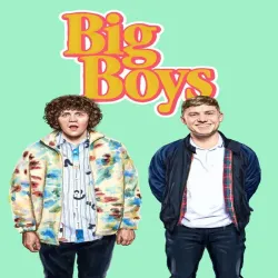 Big Boys (Temporada 2) [6 Cap] [Esp] UHD