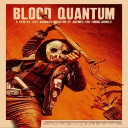 Blood Quantum [2019]