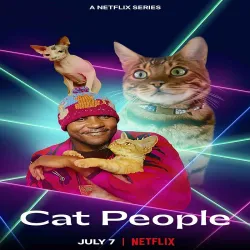 Cat People (Temporada 1) [6 Cap]