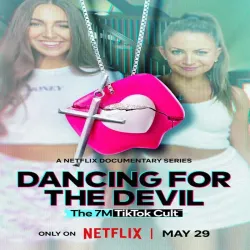 Dancing for the Devil The 7M TikTok Cult (Temporada 1) [3 Cap] UHD