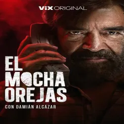 El Mochaorejas (Temporada 1) [8 Cap]