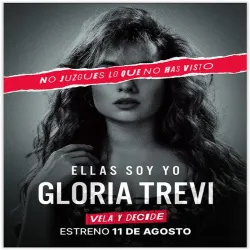 Ellas Soy Yo, Gloria Trevi (Temporada 1) [50 Cap]