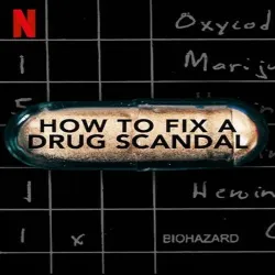 How To Fix A Drug Scandal (Temporada 1) [4 Cap]