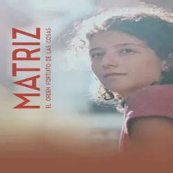 Matriz (Temporada 1) [6 Cap]