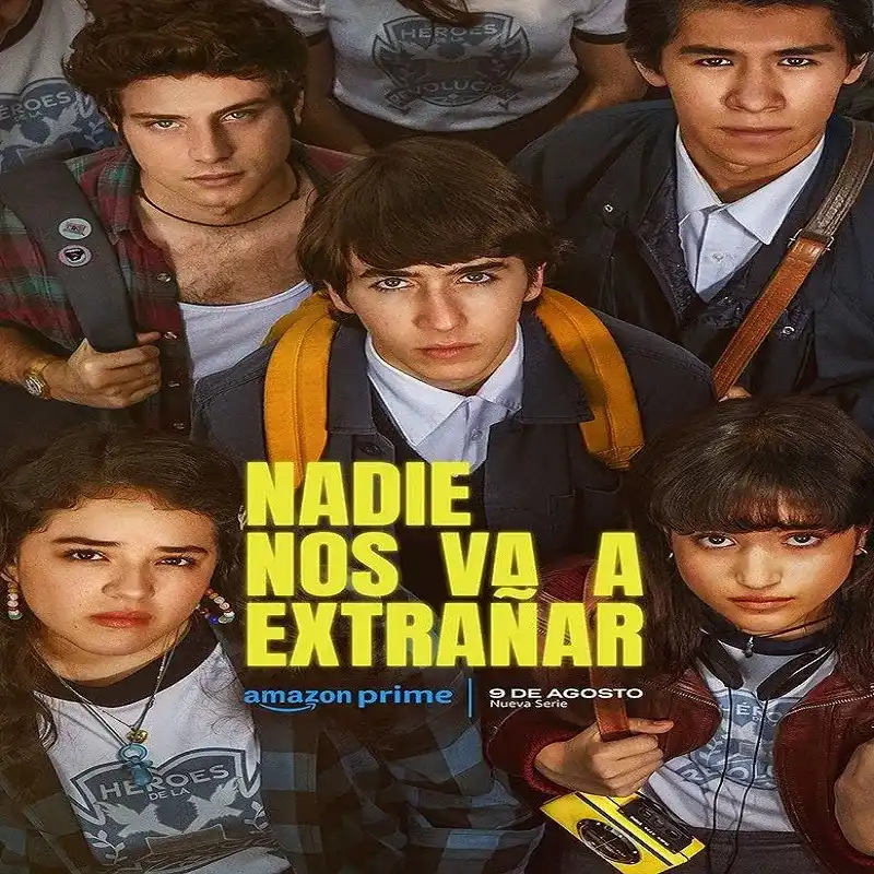 Nadie nos va a extrañar (Temporada 1) [8 Cap] [Esp]