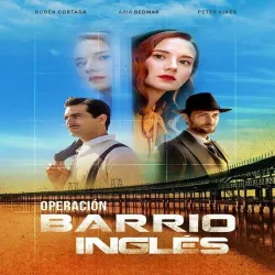 Operacion Barrio Ingles (Temporada 1) [8 Cap]