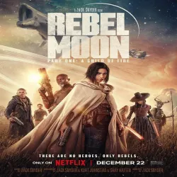 Rebel Moon A Child of Fire [2023]