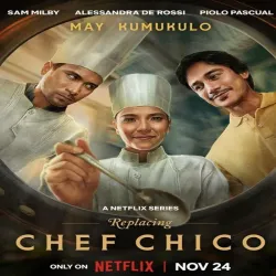Replacing Chef Chico (Temporada 1) [8 Cap]