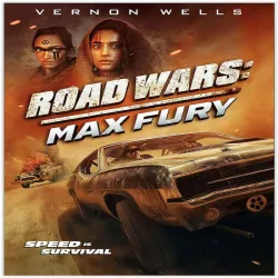 Road Wars Max Fury [2024]