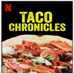 Taco Chronicles (Temporada 1) [6 Cap] [Esp] 