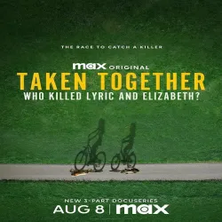 Taken Together Who Killed Lyric and Elizabeth (Temporada 1) [3 Cap] [Esp]