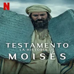 Testamento. La Historia De Moises (Temporada 1) [3 Cap] UHD