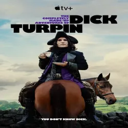 The Completely Made-Up Adventures of Dick Turpin (Temporada 1) [6 Cap] UHD