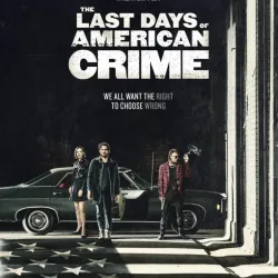The Last Days of American Crime [2020]