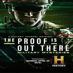 The Proof Is Out There Military Mysteries (Temporada 1) [6 Cap] [Esp]