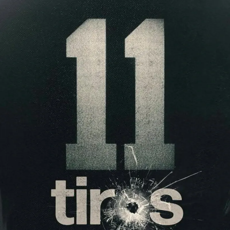 11 tiros