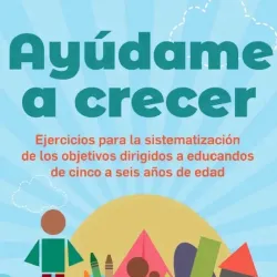 Ayúdame a crecer. Ejercicios de sistematización.