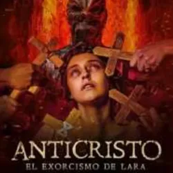 Anticristo - El exorcismo de Lara