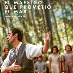 El Maesto que prometio el Mar