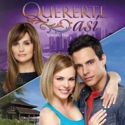 Quererte así