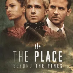 The Place Beyond the Pines