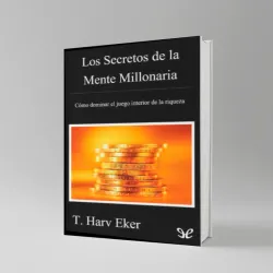 Los secretos de la mente millonaria