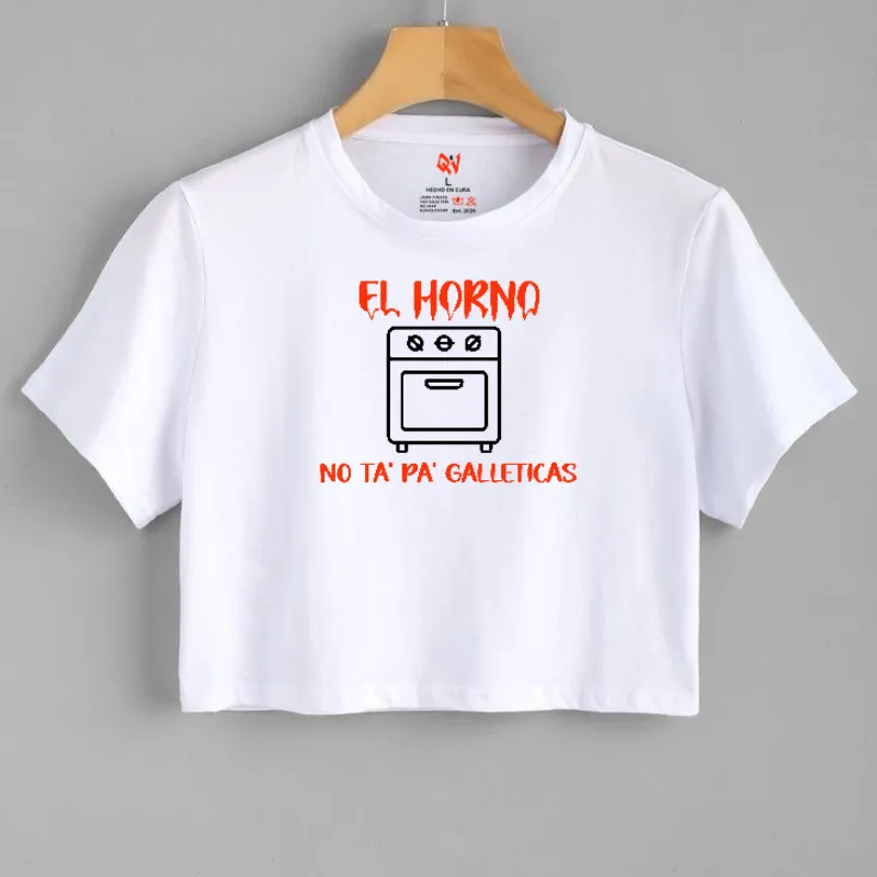Top El horno no ta’ pa’ galleticas 