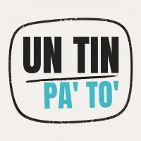 Un Tin Pa' To'